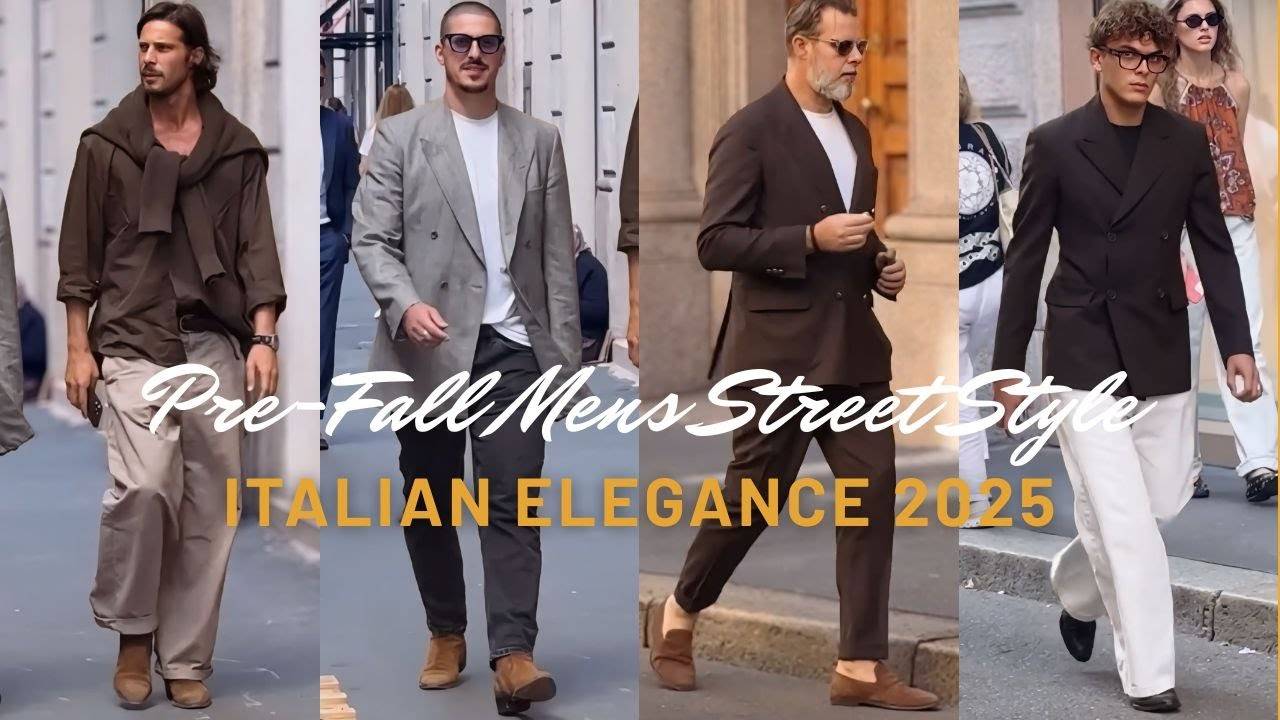 米兰男装 | 早秋街头风格 | 2025 都市优雅 | Milan Menswear | Pre-Fall Street Style